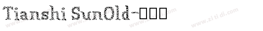 Tianshi SunOld字体转换